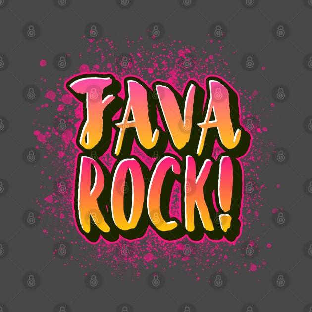 JAVA ROCK! by Got Some Tee!