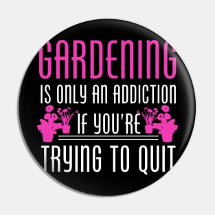 Gardening Pin