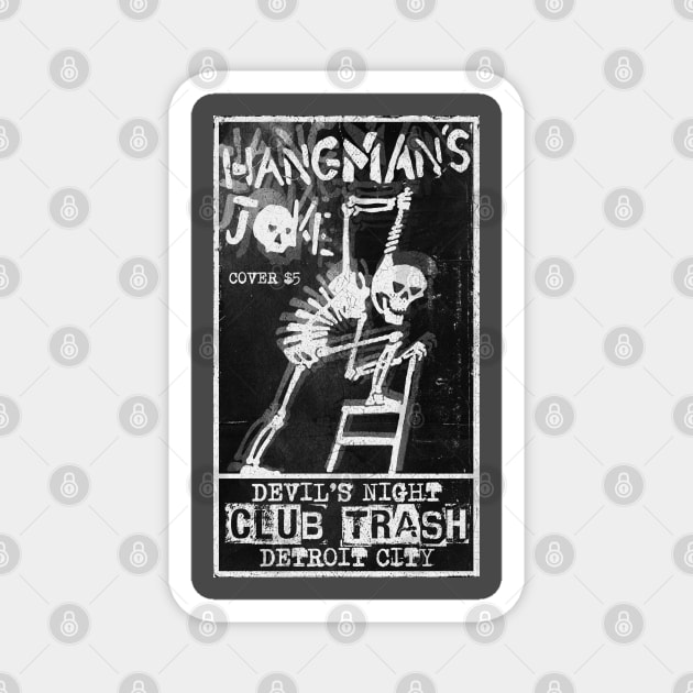 HANGMAN'S JOKE Magnet by Aries Custom Graphics