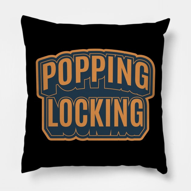 Popping and Locking - Breakdance -  B-Boys and B-Girls Pillow by Boogosh