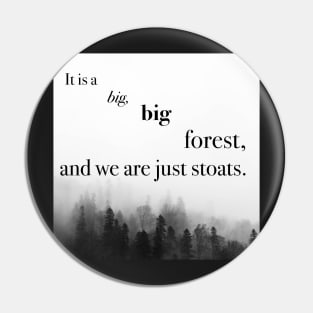 It is a big, big forest Pin