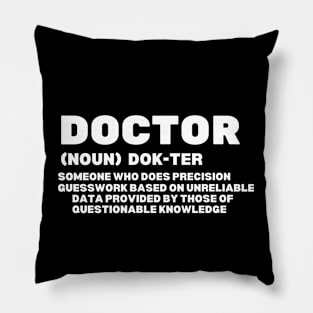 Funny Doctor Definition - Hilarious Definition of A Doctor Gift Idea Pillow