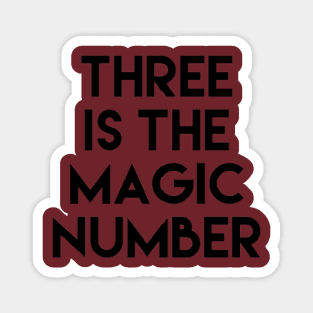 Three is the Magic number (Peter 1) Magnet