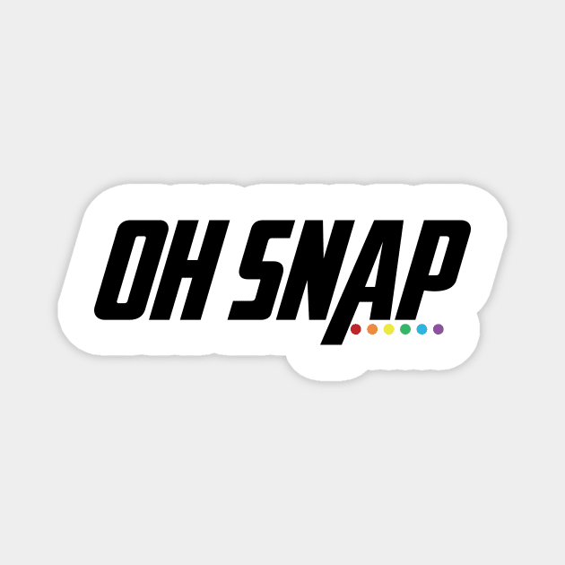 oh snap Magnet by WorkingOnIt