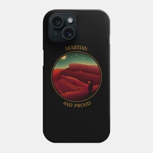 Martian And Proud Space Design Phone Case