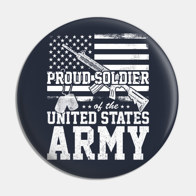 Proud US Soldier | US Army T-shirt Pin by POD Anytime