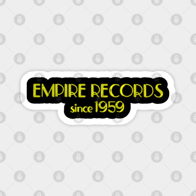 Empire Records Since 1959- Black Magnet by Rarefied Eric Designs