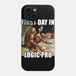 First Day In Logic Pro - Funny Audio Engineer/Music Producer Gift Phone Case