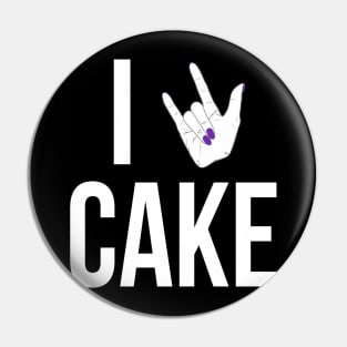 I LOVE CAKE Pin