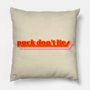 Puck Don't Lie Pillow