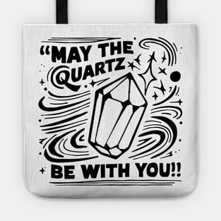 Funny Geologist May The quarts be with You Gift Tote