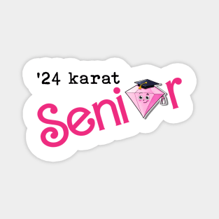 Class of 2024: 24 Karat Senior Magnet