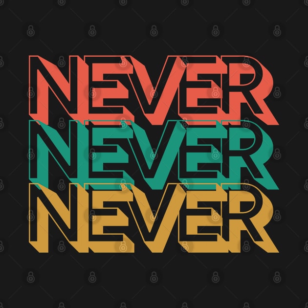 Never by Rev Store