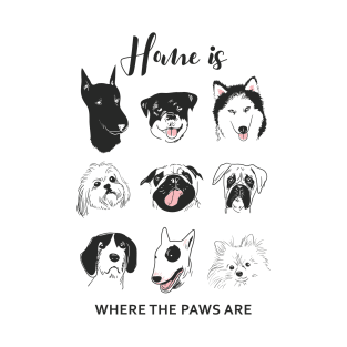 Home Is Where The Paws Are T-Shirt