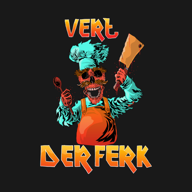 VERT DER FERK by imblessed