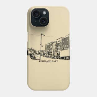 Kirkland Lake - Ontario Phone Case