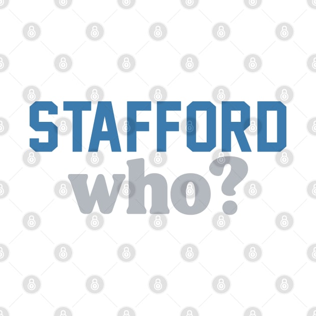 Stafford who? by J31Designs