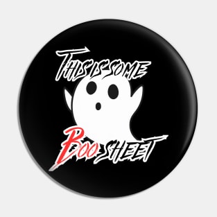 This is Some Boo Sheet Funny Halloween Ghost Gift Pin