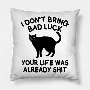 Funny black cat saying Pillow