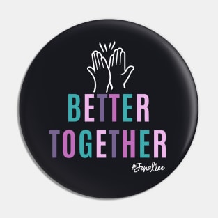 Better Together with White Pin