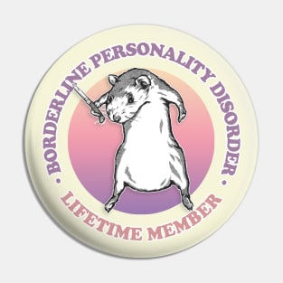 Borderline Personality Disorder / Humorous Retro Design Pin