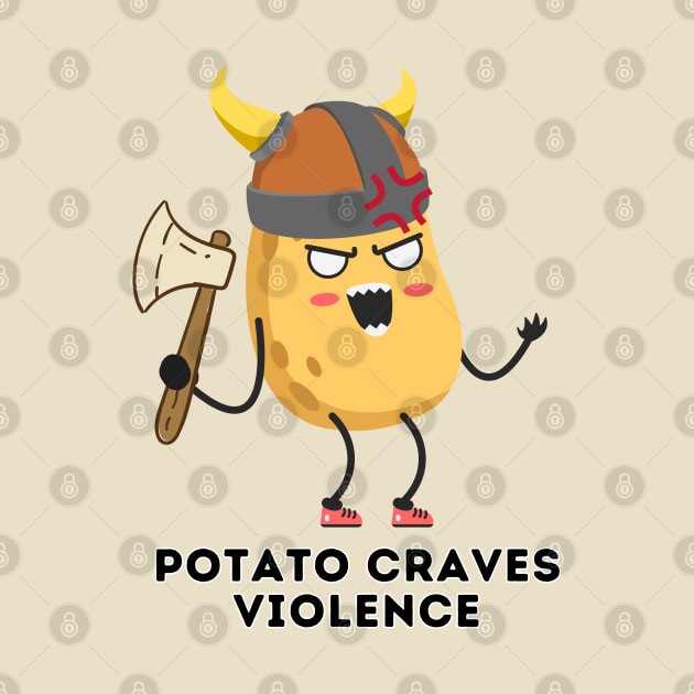 Potato Craves Violence [C] by Zero Pixel