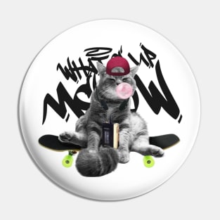 What's Up Meow Pin