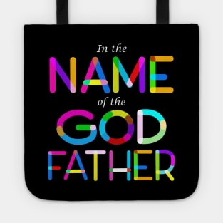 In the Name of the GOD Father Tote