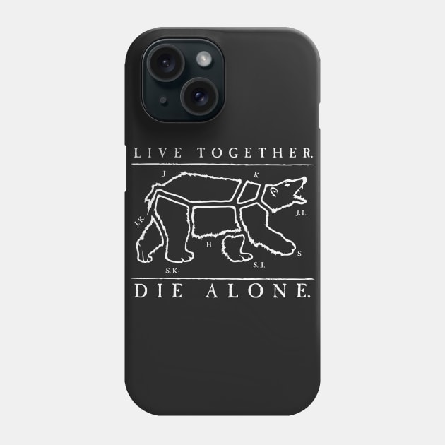 Live Together Phone Case by oneshoeoff