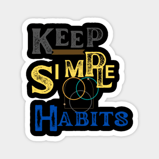 keep a health habit t shirt Magnet