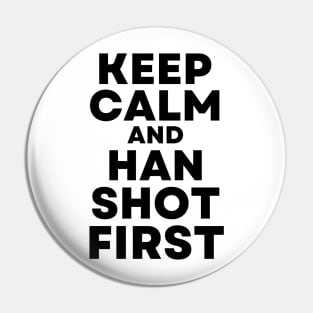 Cisco Ramon Flash - Keep Calm and Han Shot First Pin