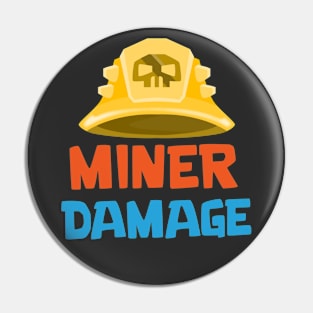 Miner DMG Pin