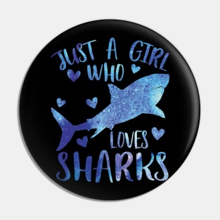 Just a Girl Who Loves Sharks Pin