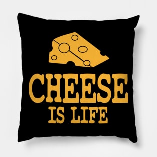 Cheese Is Life Pillow