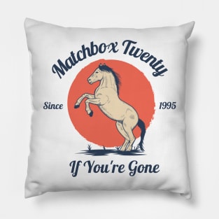 If You're Gone Pillow