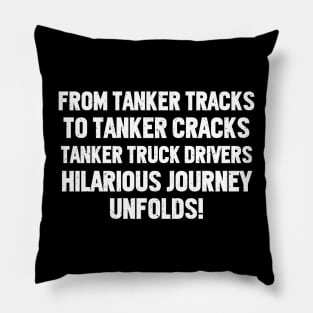 Tanker Truck Drivers' Hilarious Journey Unfolds! Pillow
