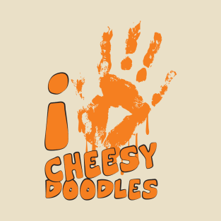 I Love Cheesey Doodles T-Shirt