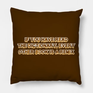 If you have read the dictionary Pillow