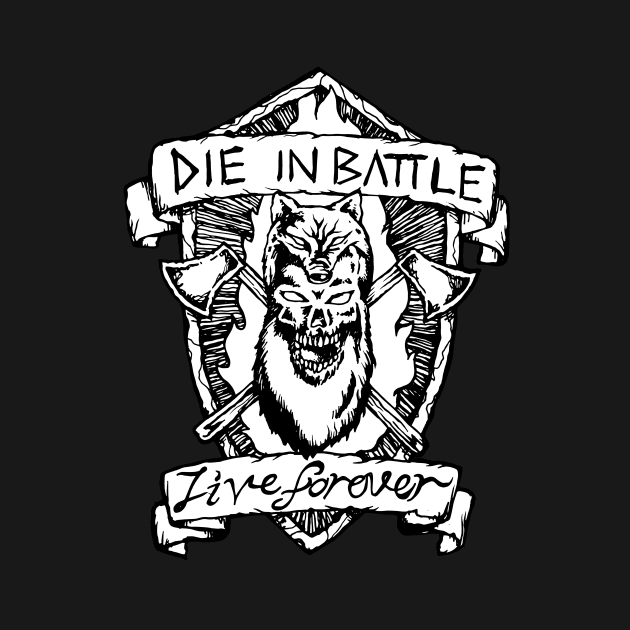 Berkerker - Die in Battle , Live Forever. by bangart