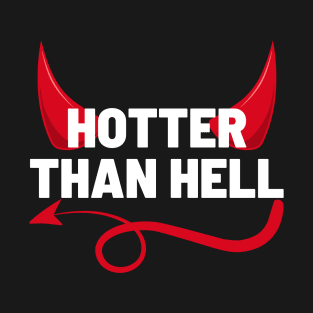 Hotter Than Hell T-Shirt