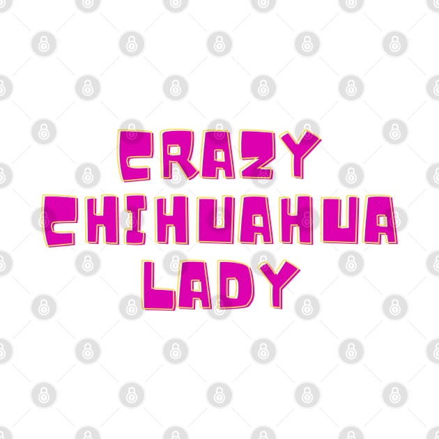 Crazy Chihuahua lady by Serotonin