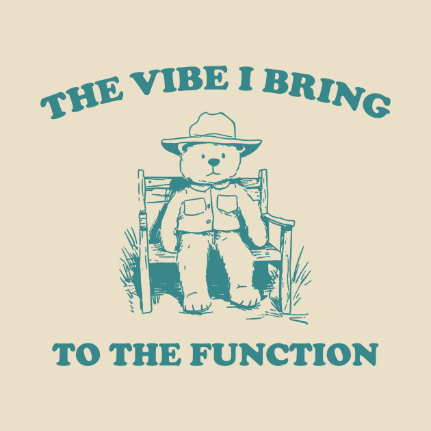 the vibe i bring to the function - Unisex by Hamza Froug