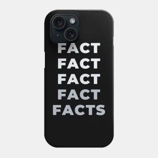 Facts Phone Case