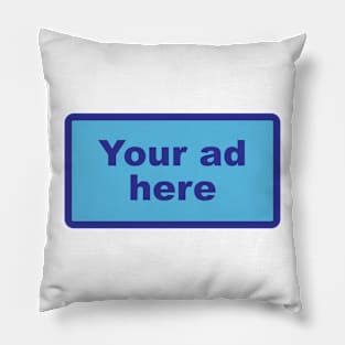 [YOUR AD HERE] - Blue Pillow