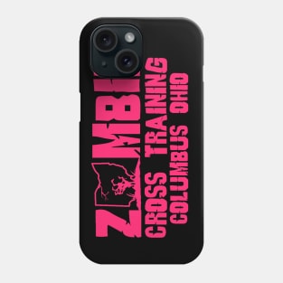 Zombie Cross Training Columbus Ohio Pink Phone Case