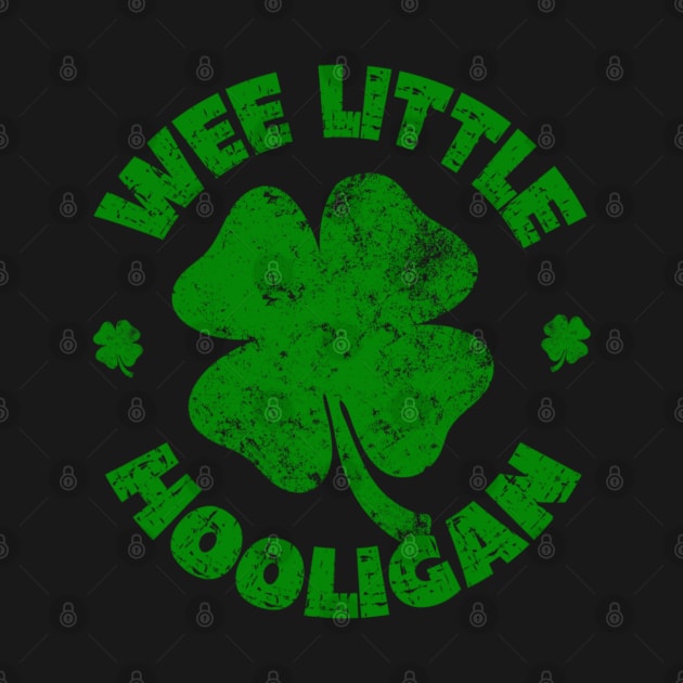 Wee Little Hooligan - Irish St Patrick's Day Funny by Emily Ava 1