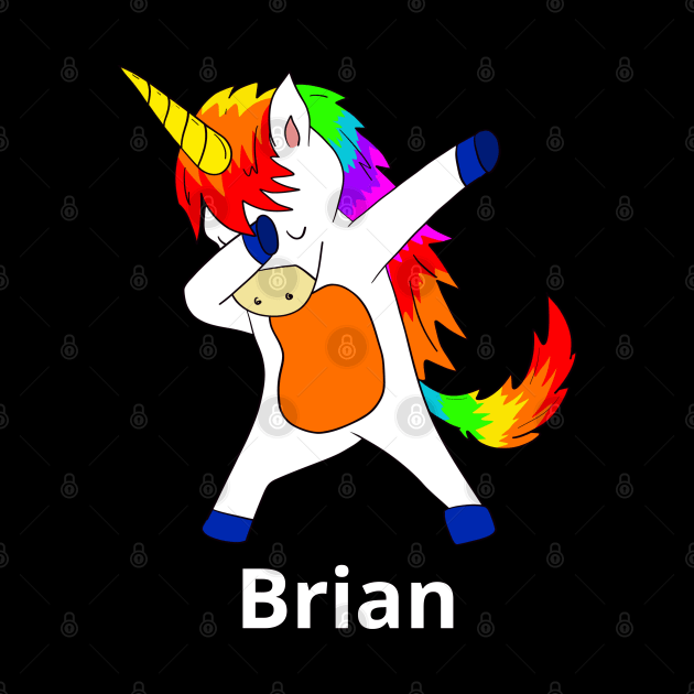 Brian First Name Personalized Dabbing Unicorn by chuhe86