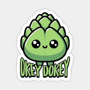 Okey Dokey Acrichokey! Cute Artichoke Pun Magnet