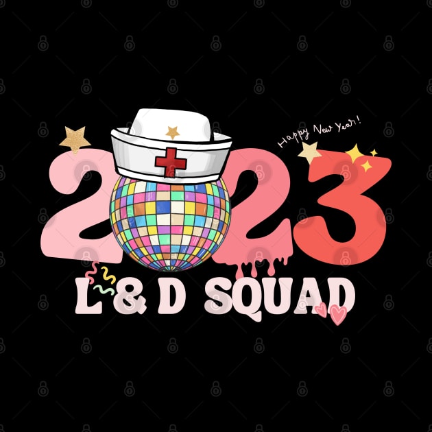 2023 L&D Squad New Year Nurse Gift by EvetStyles