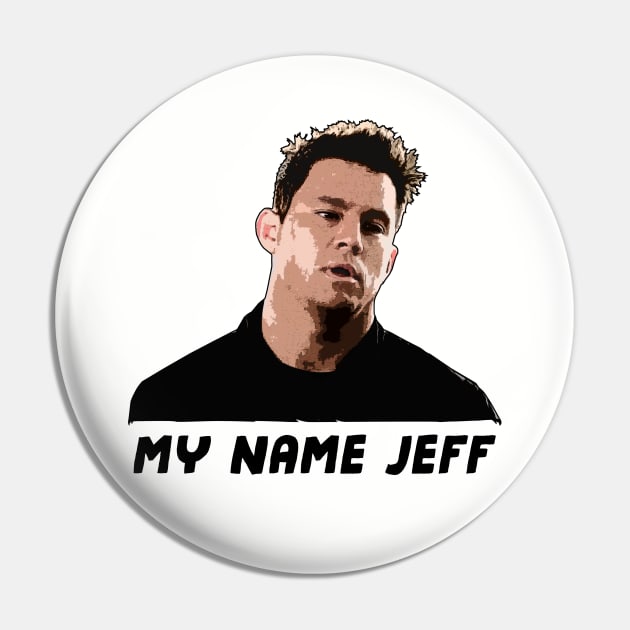 My Name Jeff Pin by NotoriousMedia